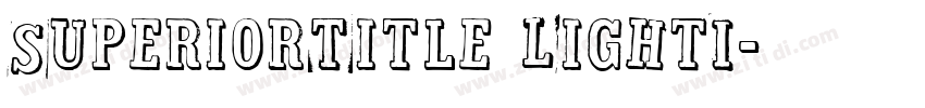 SuperiorTitle LightI字体转换